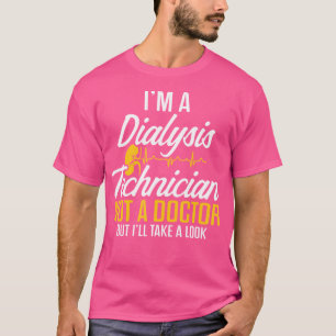 T-shirt Technicien En Dialyse Non Docteur En Néphrologie