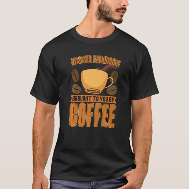 T-shirt Technicien En Dialyse Vous A Apporté Par Café Neph (Devant)