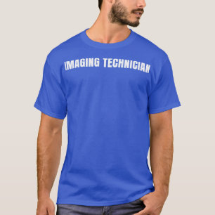 T-shirt Technicien en imagerie Funny Titre du travail Prof