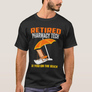 T-shirt Technicien en pharmacie à la retraite Cadeaux de r