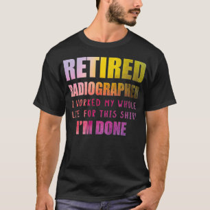 T-shirt Technicien En Radiologie À La Retraite