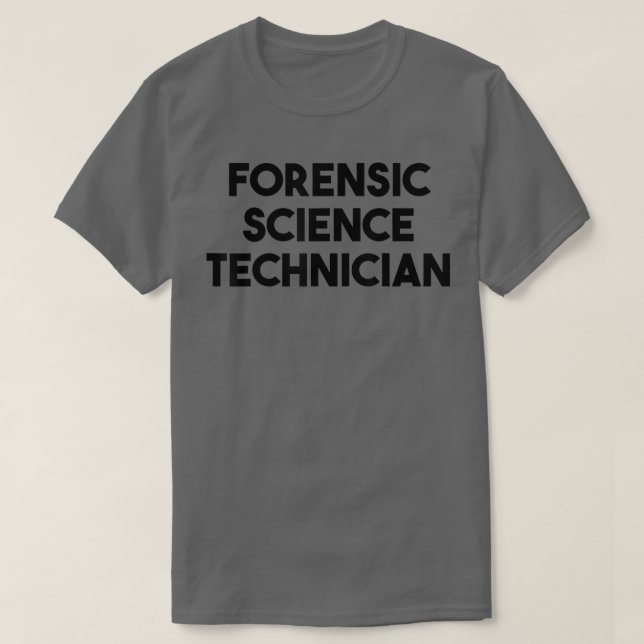 T-shirt Technicien en sciences judiciaires (Design devant)