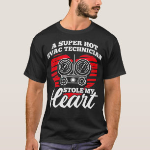 T-shirt Technicien HVAC super chaud Stocker mon coeur Tech