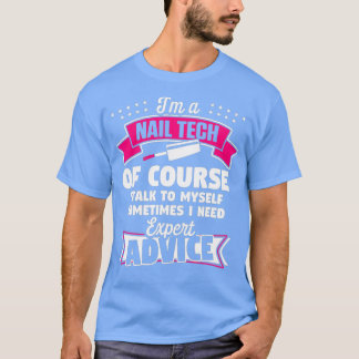 T-shirt Technicien Nail Expert Artiste Nail Tech