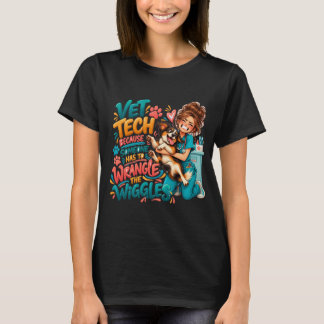 T-shirt Technicien vétérinaire drôle Wrangles Wiggle