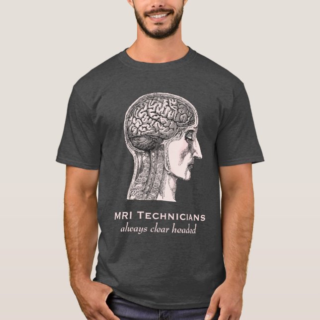 T-shirt Techniciens d'IRM : Toujours clair dirigé - (Devant)