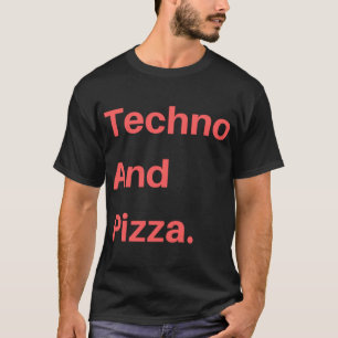 T-shirt Techno Et Pizza