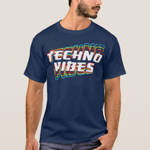 T-shirt Techno Vibes Raver DJ Party Festival EDM Trance