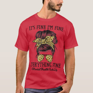 T-shirt Technologie de la santé mentale Ça va Je vais bien