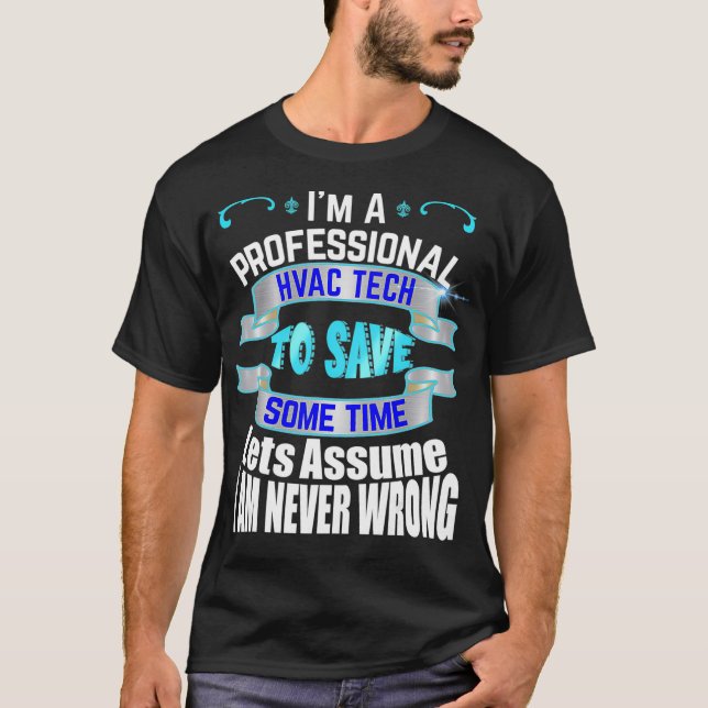 T-shirt Technologie HVAC professionnelle Im jamais mal (Devant)