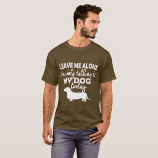 T-shirt Teckel… que je parle seulement à mon chien
