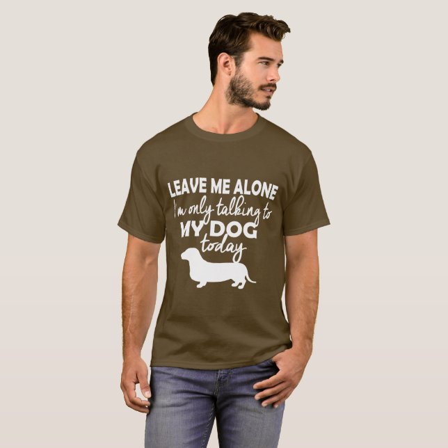 T-shirt Teckel… que je parle seulement à mon chien (Devant entier)