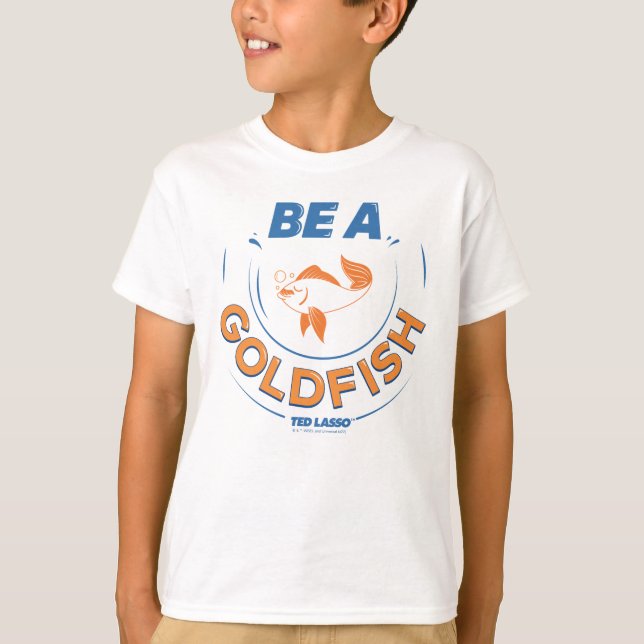 T-shirt Ted Lasso | Être un poisson d'or (Devant)