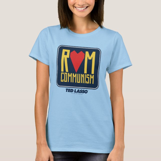 T-shirt Ted Lasso | Graphique du communisme rom (Devant)