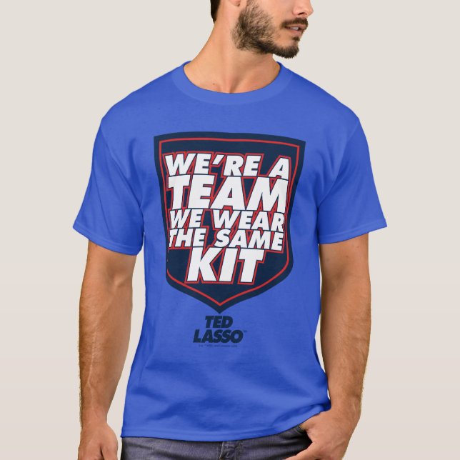 T-shirt Ted Lasso | Nous sommes une équipe de typographie  (Devant)