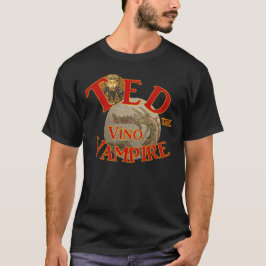 T-shirt Ted the Vino Vampire Ted's Pagan Tiki Shack Bar
