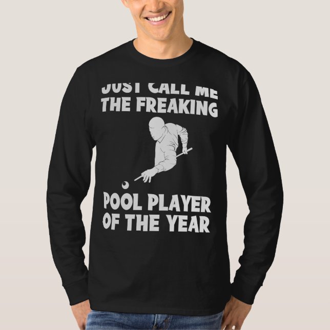 T-shirt Tee Freaking Joueur de Billard de l'Année | Drôle  (Devant)