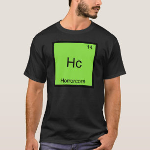T-shirt Tee Hc - Symbole d'élément de chimie drôle Horrorc