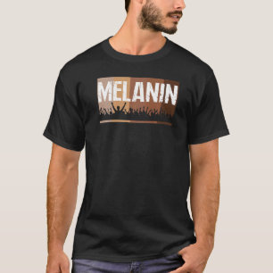 T-shirt Tee Melanin Black Pride Black History Mois Black