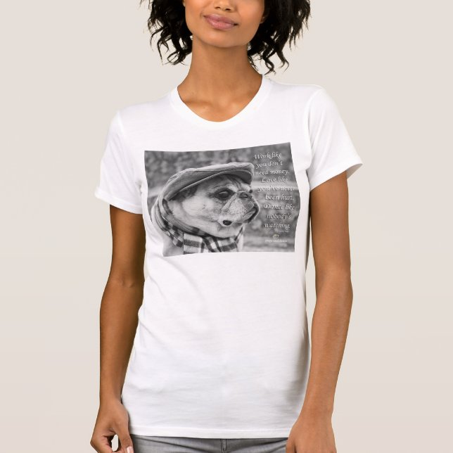 T-shirt Tee - shirt adorable de carlin avec la citation (Devant)
