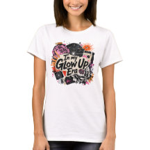 Tee-shirt In My Glow Up Era