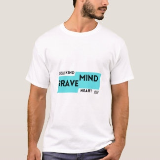 T-shirt Tee-shirt Kind Mind Brave Heart