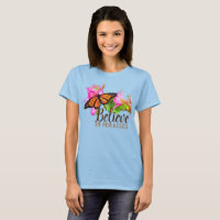 Tee - shirt Monarch Butterfly "Believe In Miracles