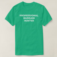 Tee - shirt professionnel de chercheur d'occasions