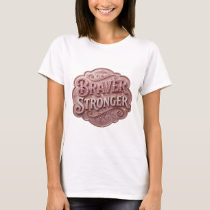 T-shirt Tee-shirt rose stylé BRAVER STRONGER