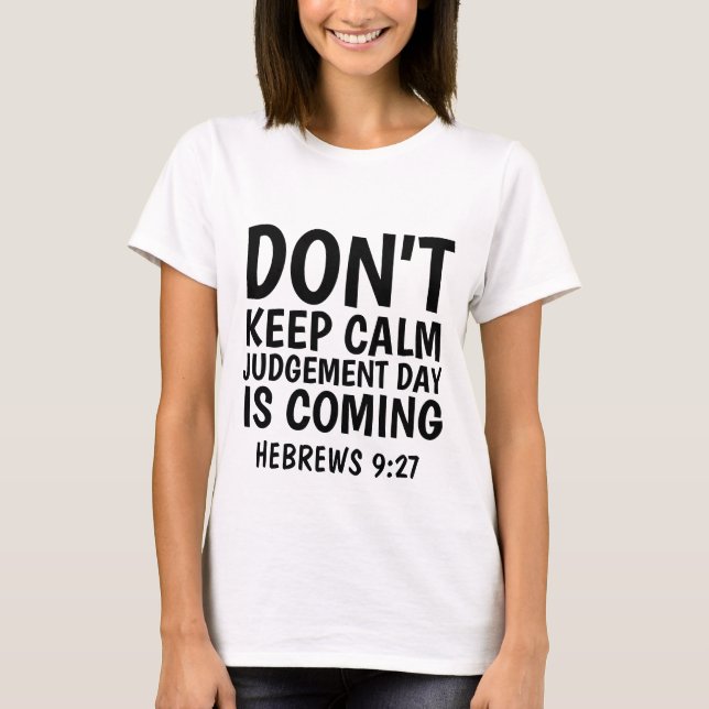 T-shirt Tee - shirts chrétiens, LE JOUR DU JUGEMENT ARRIVE (Devant)