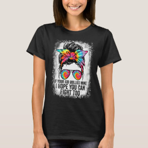 T-shirt Tee - shirts Si Vos Enfants Bullies Le Mien, J'Esp