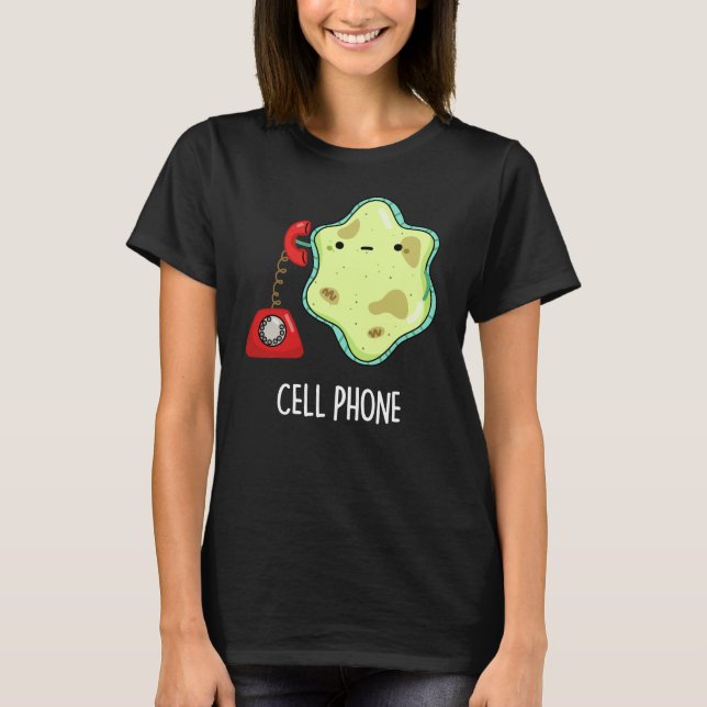T-shirt Téléphone cellulaire drôle Biologie Science Pun Da (Devant)