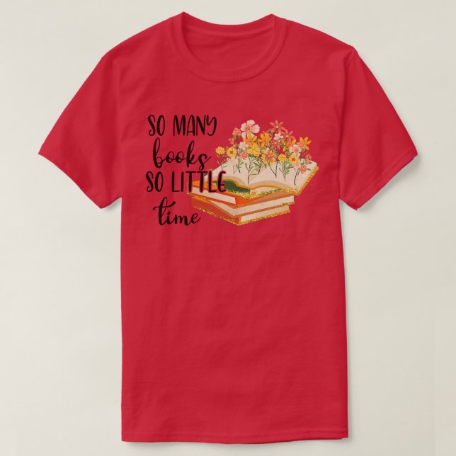 T-shirt tellement de livres si peu de temps 1 (Design devant)