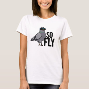 T-shirt Tellement Fly Drôle Cool Pigeon Pun