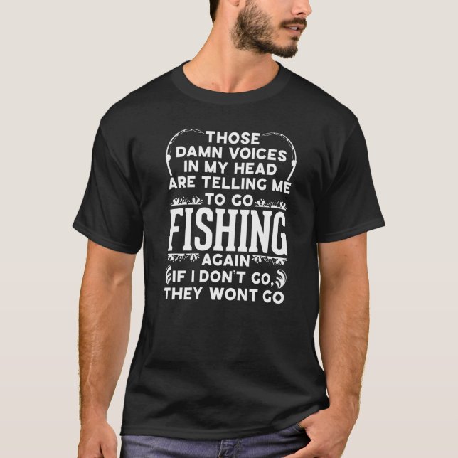 T-shirt Telling me to go fishing - funny Fishing lover ang (Devant)