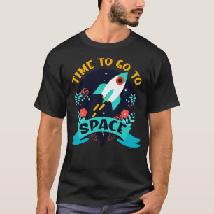 T-shirt Temps D'Aller À L'Espace Spatiale Rocket