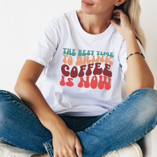 T-shirt Temps De Boire Café Drôle Citation Femme Cadeau