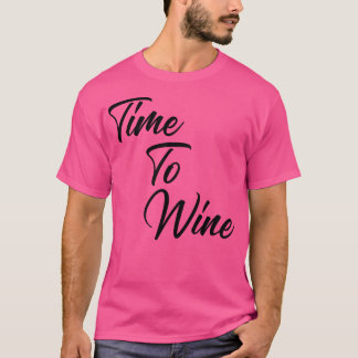 T-shirt Temps De Vivre Drôle Citation D'Amateur De Vins