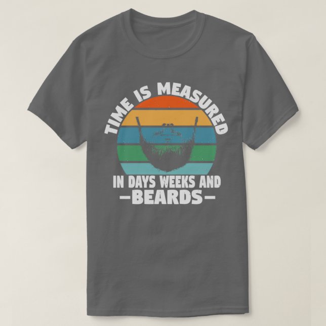 T-shirt Temps mesuré en jours semaines et barbes (Design devant)