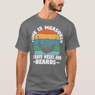 T-shirt Temps mesuré en jours semaines et barbes