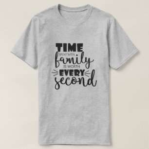 T-shirt Temps passé en famille - Réunion familiale