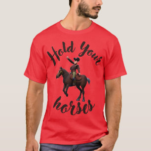 T-shirt Tenez vos chevaux