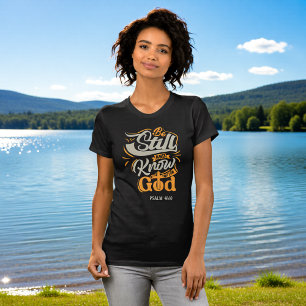 T-shirt Tenez-vous tranquilles et sachez que je suis Dieu 