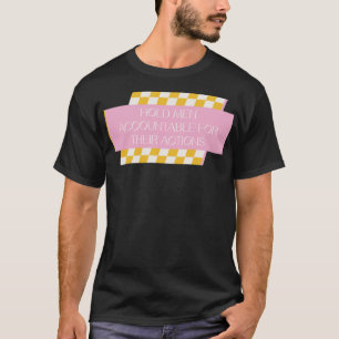 T-shirt Tenir Les Hommes Responsables De Leurs Actions
