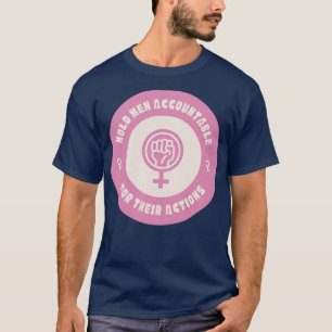 T-shirt Tenir Les Hommes Responsables De Leurs Actions Fém