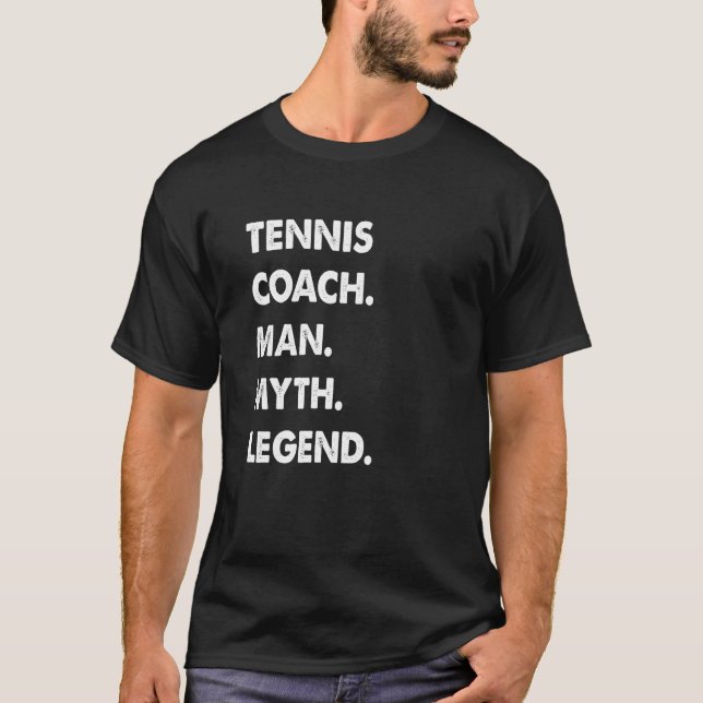 T-shirt Tennis Coach Man Myth Legend (Devant)