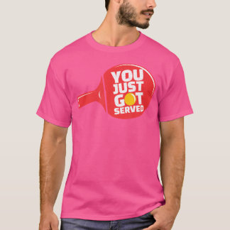 T-shirt Tennis De Table Vous Avez Servi Drôle Ping Pong