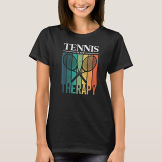 T-shirt Tennis Est Ma Thérapie Tennis Player Racket