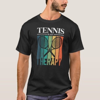 T-shirt Tennis Est Ma Thérapie Tennis Player Racket
