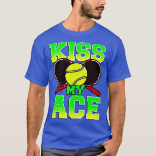 T-shirt Tennis Kiss My Ace Player Coach Team Tournage